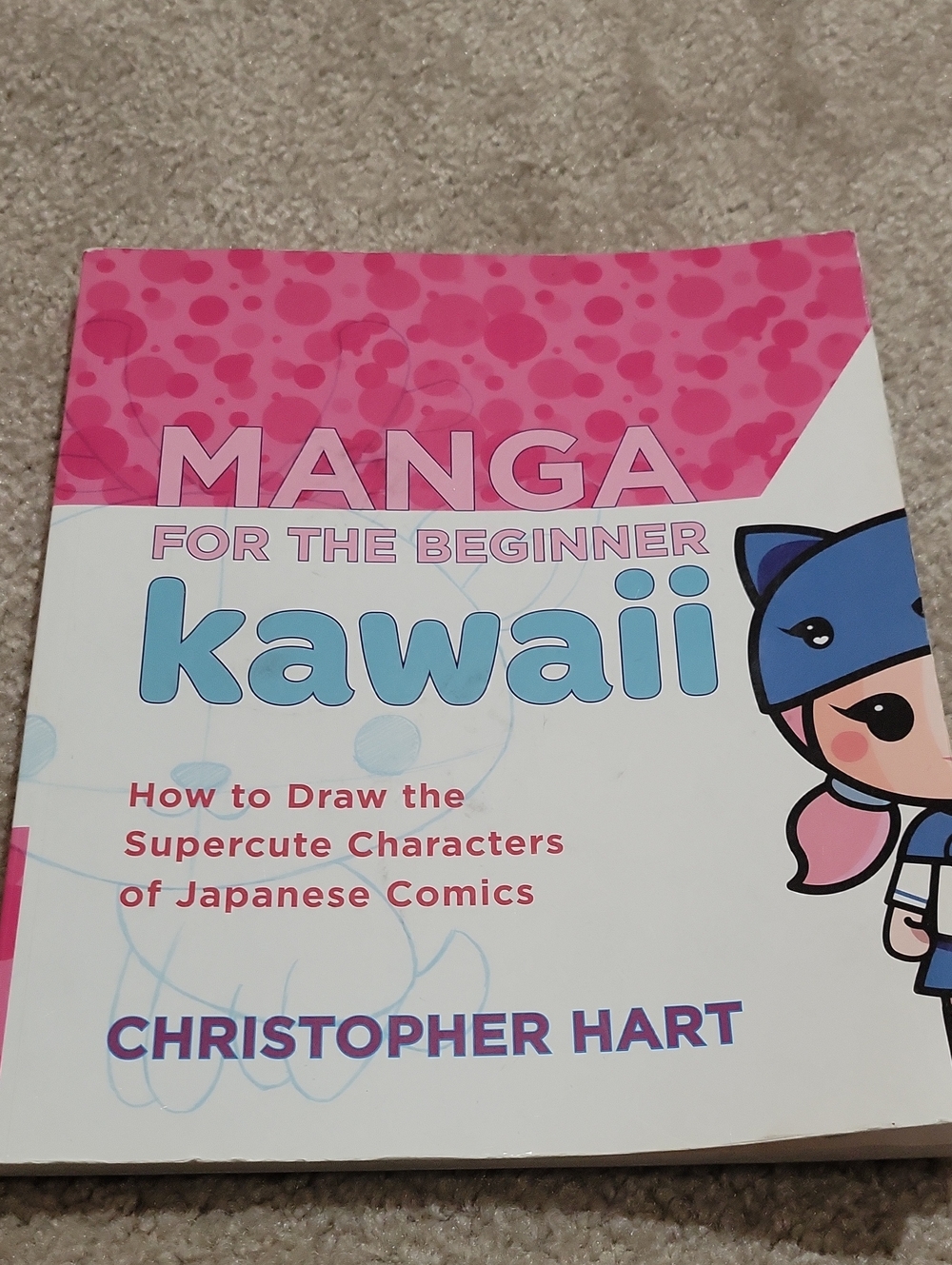 Manga for the Beginner Kawaii: How to D- Christopher Hart